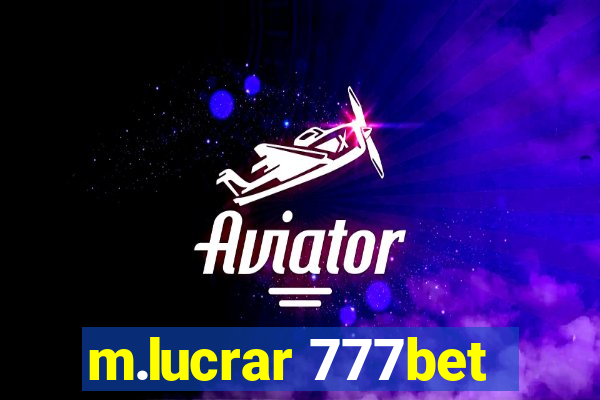 m.lucrar 777bet